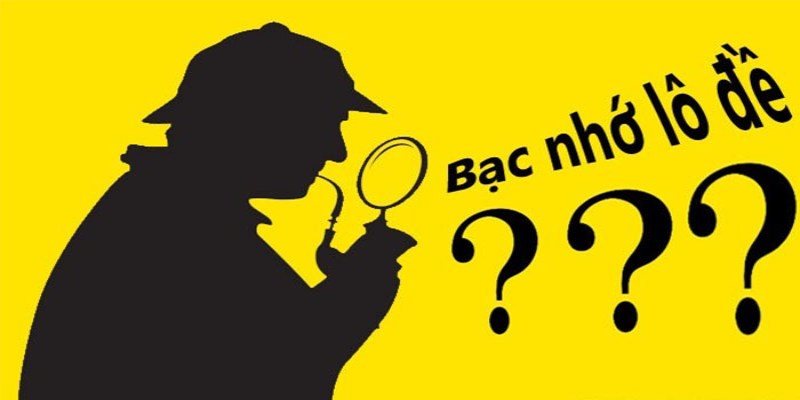 Lý do soi cầu bạc nhớ được yêu thích?