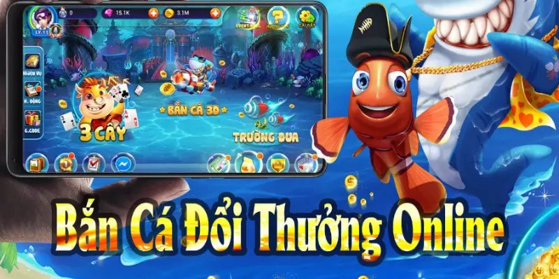 Tải game bắn cá đổi thưởng được hiểu là gì?